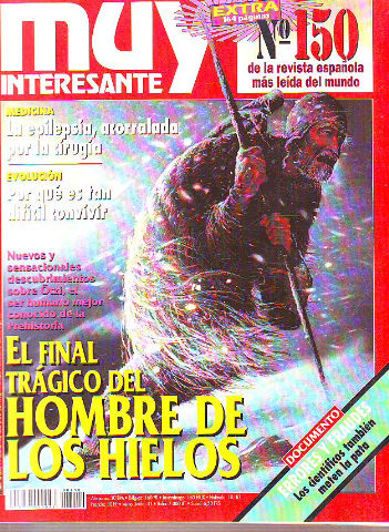 REVISTA MUY INTERESANTE. Nº: 150. EL FINAL TRAGICO DEL HOMBRE DE LOS HIELOS.