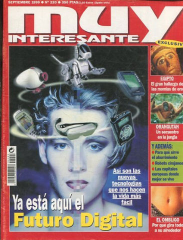 REVISTA MUY INTERESANTE. Nº 220: YA ESTA AQUÍ EL FUTURO DIGITAL.