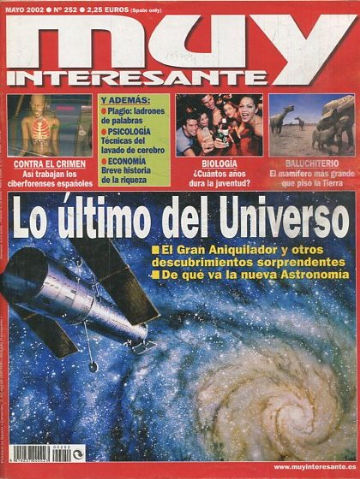 REVISTA MUY INTERESANTE. Nº 252: LO ULTIMO DEL UNIVERSO.