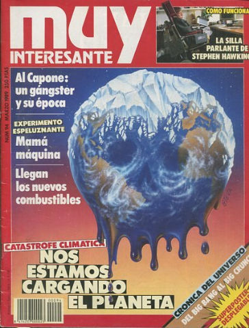 REVISTA MUY INTERESANTE. Nº 94: NOS ESTAMOS CARGANDO EL PLANETA.