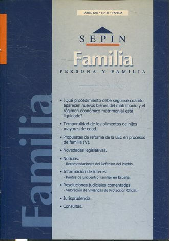 REVISTA PERSONA Y FAMILIA SEPINNET ABRIL 2003 - Nº 21 FAMILIA. ¿QUÉ PROCEDIMIENTO DEBE SEGUIRSE CUANDO APARECE NUEVOS BIENES DEL MATRIMONIO Y EL REGIMEN ECONOMICO MATRIMONIAL ESTA LIQUIDADO?