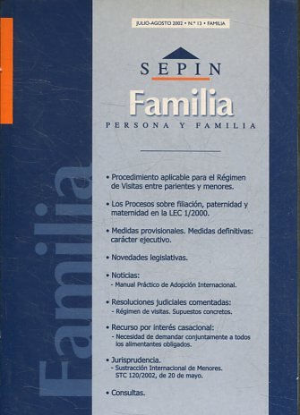 REVISTA PERSONA Y FAMILIA SEPINNET. JULIO-AGOSTO  2002 - Nº 13 FAMILIA. PROCEDIMIENTO APLICABLE PARA EL REGIMEN DE VISITAS ENTRE PARIENTES Y MENORES.