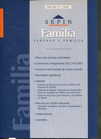 REVISTA PERSONA Y FAMILIA SEPINNET. MARZO  2002 - Nº 9 FAMILIA. PLAZO PARA PLANTEAR DECLINATORIA. COMENTARIO AL REGLAMENTO (CE) 1347/2000. PROCESOS MATRIMONIALES DE MUTUO ACUERDO.