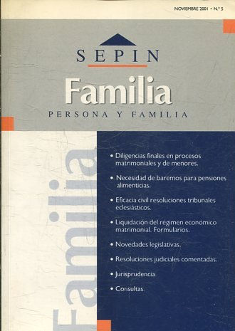 REVISTA PERSONA Y FAMILIA SEPINNET NOVIEMBRE  2001 - Nº 5 FAMILIA. DILIGENCIAS FINALES EN PROCESOS MATRIMONIALES Y DE MENORES. NECESIDAD  DE BAREMOS PARA PENSIONES ALIMENTICIAS.