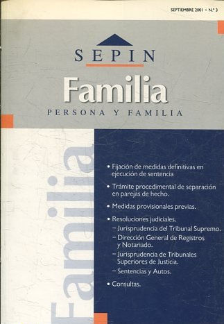 REVISTA PERSONA Y FAMILIA SEPINNET SEPTIEMBRE  2001 - Nº 3 FAMILIA. FIJACION DE MEDIDAS DEFINITIVAS EN EJECUCION DE SENTENCIA. TRAMITE PROCEDIMENTAL DE SEPARACION EN PAREJAS DE HECHO.