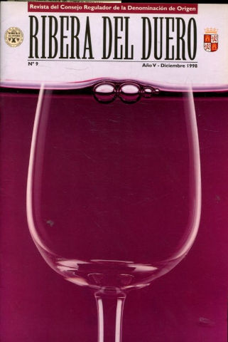 RIBERA DEL DUERO. REVISTA DEL CONSEJO REGULADOR DE LA DENOMINACION DE ORIGEN Nº 9.