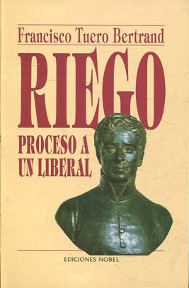 RIEGO PROCESO A UN LIBERAL.