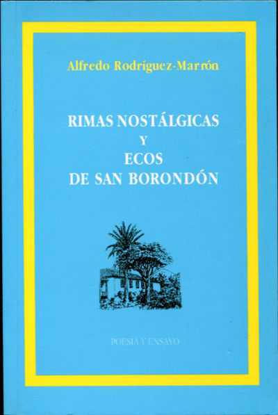 RIMAS NOSTALGICAS Y ECOS DE SAN BORONDON.