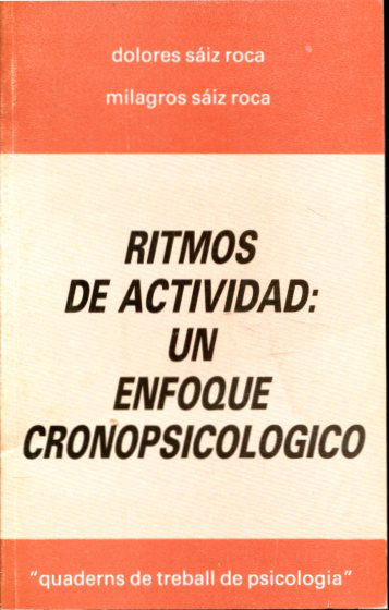 RITMOS DE ACTIVIDAD: UN ENFOQUE CRONOPSICOLOGICO.