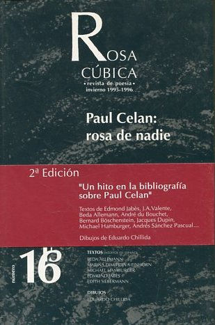 ROSA CUBICA. REVISTA DE POESIA. PAUL CELAN: ROSA DE NADIE.  16.