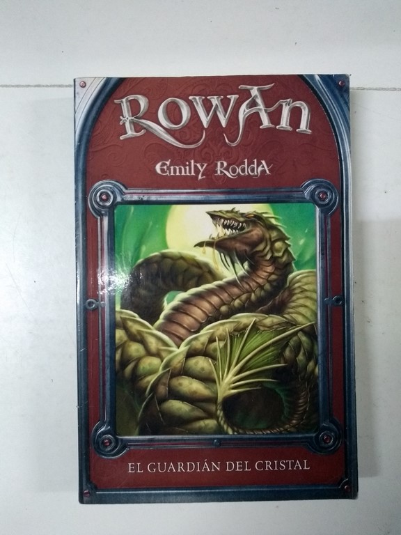 Rowan. El guardián del cristal