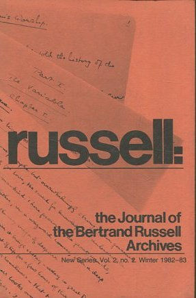 RUSSELL: THE JOURNAL OF THE BERTRAND RUSSELL ARCHIVES: NEW SERIES, VOL. 2, NO. 2, WINTER 1982-83.