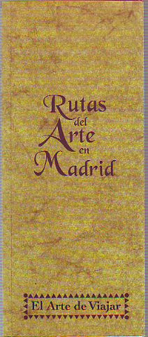 RUTAS DEL ARTE EN MADRID.