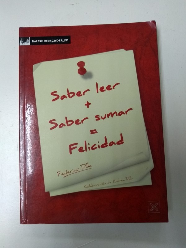 Saber Leer + saber Sumar = Felicidad