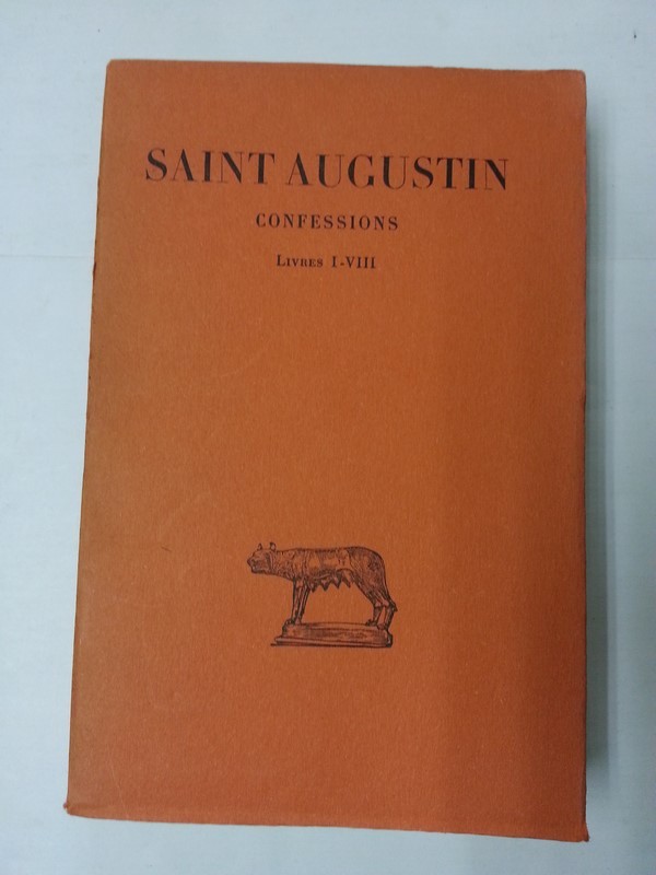 Saint Augustin. Confessions. Livres I – VIII