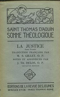 SAINT THOMAS D'AQUIN SOMME THEOLOGIQUE. LA JUSTICE. TOME PREMIER.