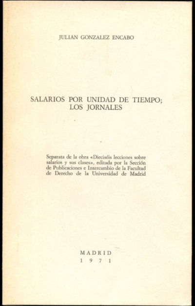 SALARIOS POR UNIDAD DE TIEMPO; LOS JORNALES.