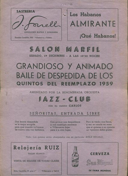 SALON MARFIL. SABADO, 19 DE DICIEMBRE A LAS 10,30 DE LA NOCHE. GRANDIOSO Y ANIMADO BAILE DE DESPEDIDA DE QUINTOS DEL REEMPLAZO 1959. AMENIZADO POR LA RENOMBRADA ORQUESTA JAZZ-CLUB CON SU CANTOR CARLOS.