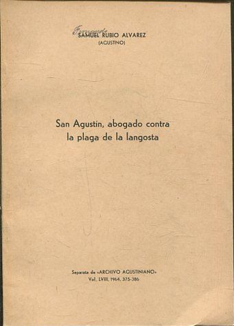 SAN AGUSTIN, ABOGADO DE LA CAUSA CONTRA LA PLAGA DE LA LANGOSTA. VOL. LVIII, 1964, 375-386.