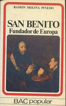 SAN BENITO. FUNDADOR DE EUROPA.