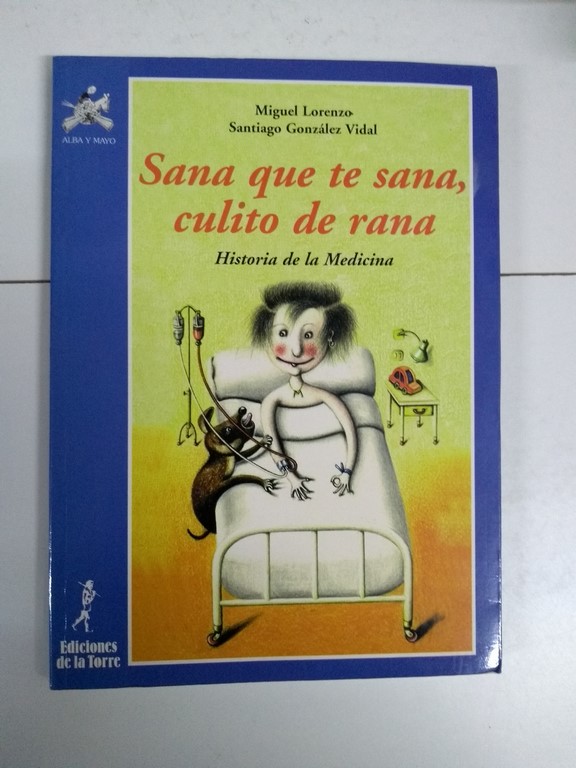 Sana que te sana, culito de rana