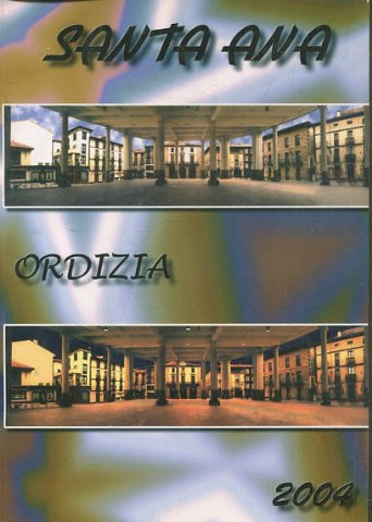 SANTA ANA. ORDIZIA 2004.