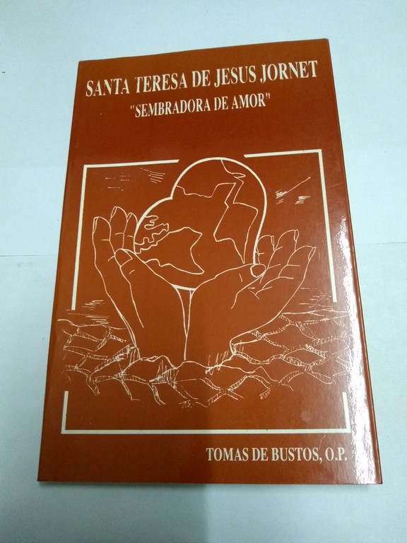 Santa Teresa de Jesús Jornet “sembradora de amor”