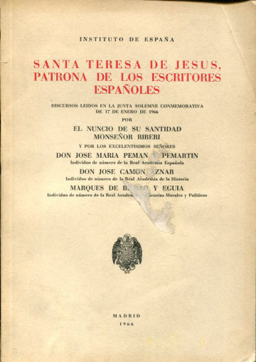 SANTA TERESA DE JESUS, PATRONA DE LOS ESCRITORES ESPAÑOLES.