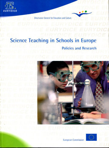 SCIENCE TEACHING IN SCHOOLS  IN EUROPE. POLICIES AND RESEARCH.