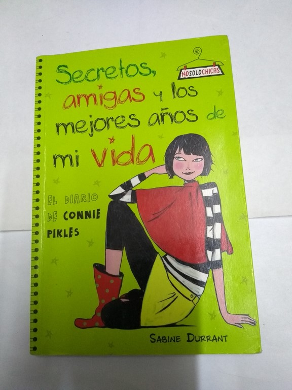 Secretos, amigas y los mejores años de mi vida