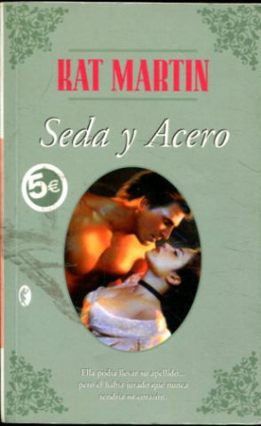 SEDA Y ACERO.