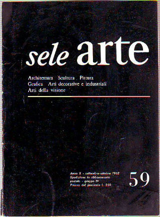 SELE ARTE. RIVISTA BIMESTRALE DI CULTURA SELEZIONE INFORMAZIONE ARTISTICA INTERNAZIONALE. Nº 59.