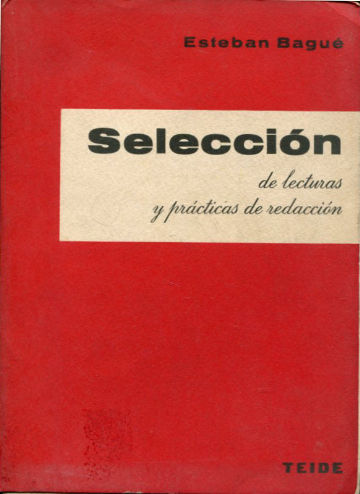 SELECCIÓN DE LECTURAS Y PRACTICAS DE REDACCION.