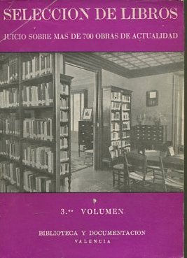 Selección de libros. Juicio sobre más de 700 obras de actualidad, 3r. volumen.