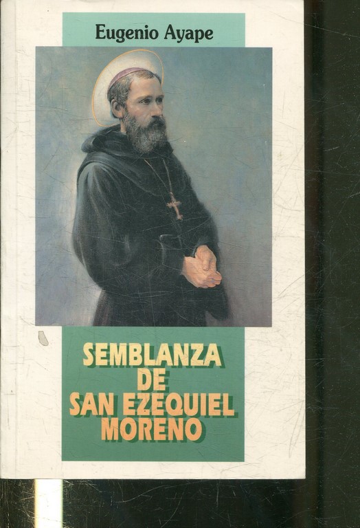 SEMBLANZA DE SAN EZEQUIEL MORENO.