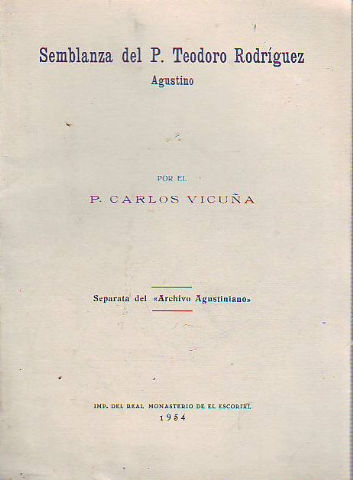 SEMBLANZA DEL PADRE TEODORO RODRÍGUEZ.