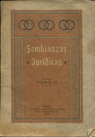 SEMBLANZAS JURIDICAS. TOMO II.