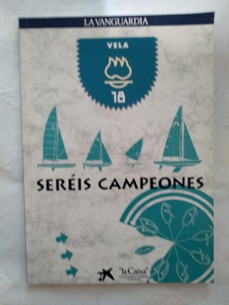 Sereis campeones. Vela