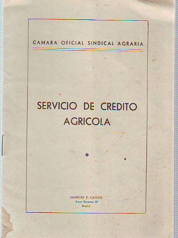 SERVICIO DE CREDITO AGRICOLA.