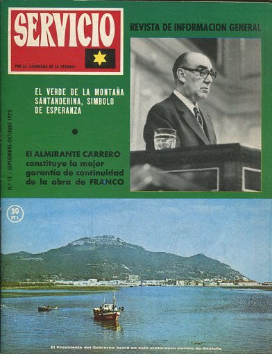 SERVICIO. REVISTA DE INFORMACION GENERAL Nº 15. EL VERDE DE LA MONTAÑA SANTANDERINA, SIMBOLO DE ESPERANZA.