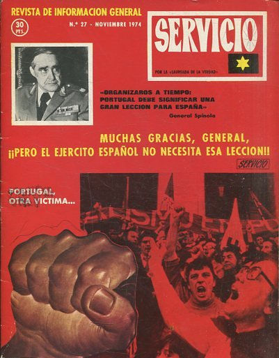 SERVICIO. REVISTA DE INFORMACION GENERAL Nº 27. MUCIAS GRANCIAS, GENERAL, PERO EL EJERCITO ESPAÑOL NO NECESITA ESA LECCION.