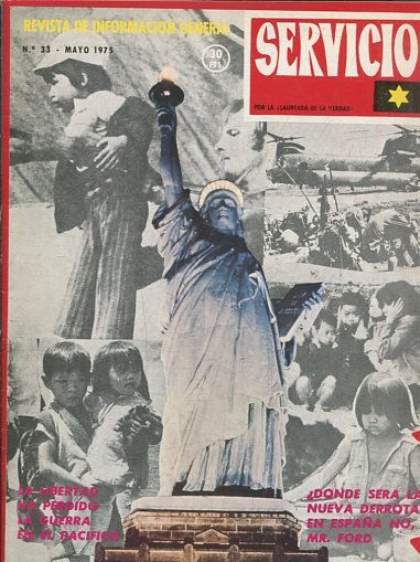 SERVICIO. REVISTA DE INFORMACION GENERAL Nº 33. LA LIBERTAD HA PERDIDO LA GUERRA EN EL PACIFICO.