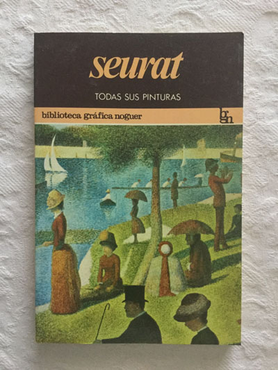 Seurat. Todas sus pinturas