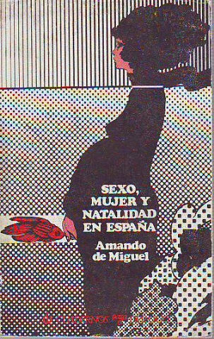 SEXO, MUJER Y NATALIDAD EN ESPAÑA.