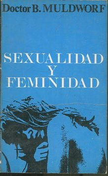 SEXUALIDAD Y FEMINIDAD.