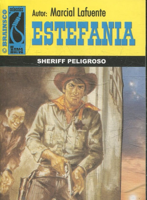 SHERIFF PELIGROSO.