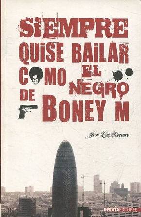 SIEMPRE QUISE BAILAR COMO EL NEGRO DE BONEY M.