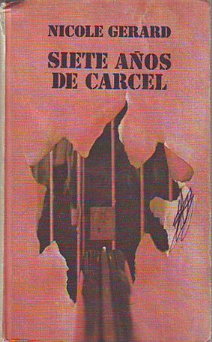 SIETE AÑOS DE CÁRCEL.