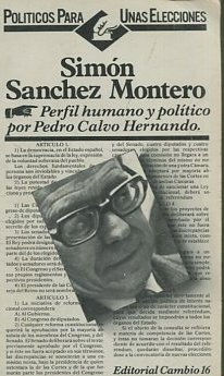 SIMON SANCHEZ MONTERO. PERFIL HUMANO Y POLITICO.