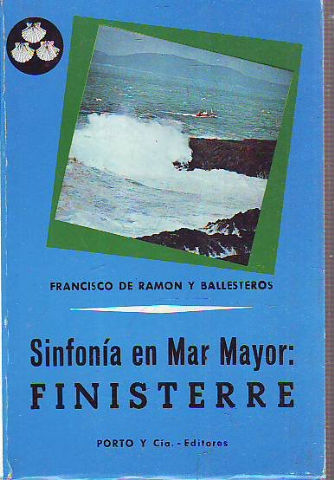 SINFONÍA EN MAR MAYOR: FINISTERRE.